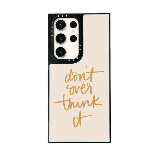 Don’t Overthink Designer Samsung S24 Ultra Case Cover