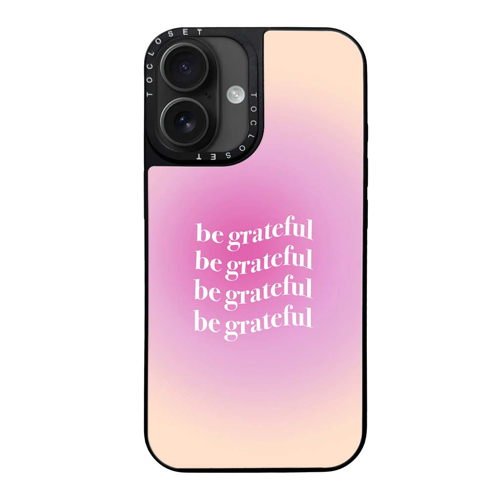 Be Grateful Designer iPhone 16 Plus Case Cover