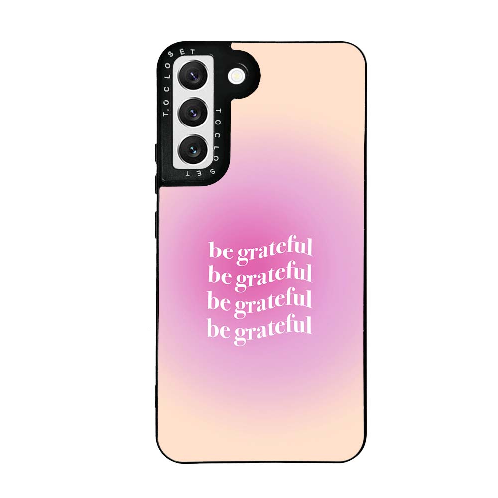 Be Grateful Designer Samsung S22 Case Cover