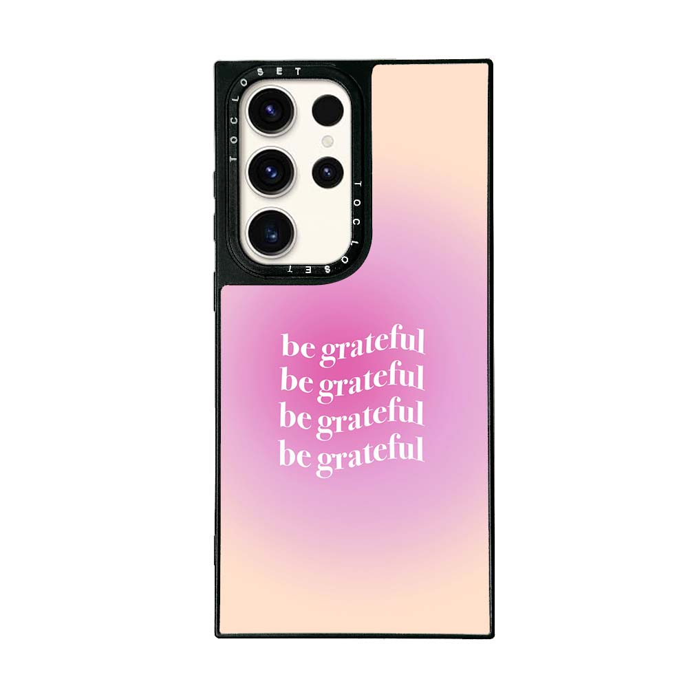 Be Grateful Designer Samsung S24 Ultra Case Cover