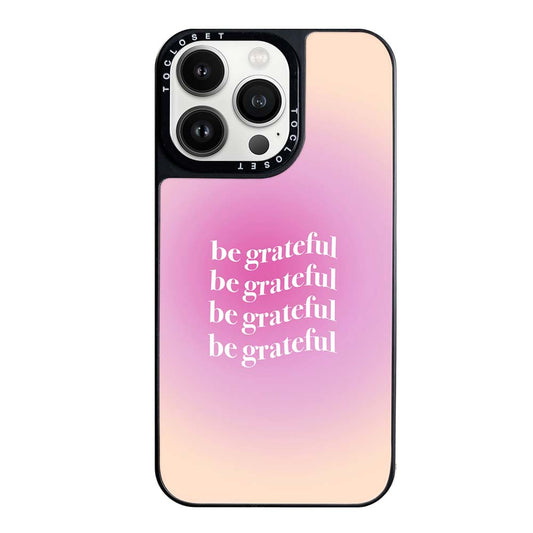 Be Grateful Designer iPhone 16 Pro Max Case Cover